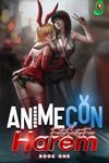 AnimeCon Harem: Book 1