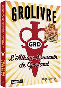 Grolivre - L'album souvenir de Groland