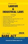 Labour and Industrial Laws bare Acts Containing 09 ACTS -- Latest 2024 EDITION Commercial's