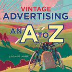 Vintage Advertising – An A to Z