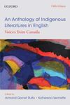 An Anthology of Indigenous Literatures in English: Voices from Canada