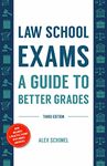 Law School Exams: A Guide to Better Grades