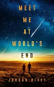 Meet Me at World's End (Bunker Book 2)