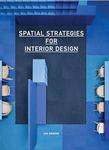 Spatial Strategies for Interior Design