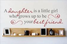 Top Selling Decals - Prices Reduced : Vinyl Wall Sticker : A daughter is a little girl who grows up to be your best friend. Quote Home Living Room Bedroom Decor ITEM - 22 Colors Available Size: 8 Inches X 30 Inches