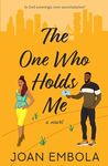 The One Who Holds Me: A Christian Second Chance Romance: A Christian Second Chance Romance (4) (Sovereign Love)