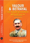 Valour & Betrayal: Last Man Last Round Battles of Brig Rajinder Singh, MVC (P) saviour of Kashmir