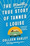 The Mostly True Story of Tanner & L