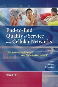 End-to-End Quality of Service over Cellular Networks: Data Services Performance Optimization in 2G/3G