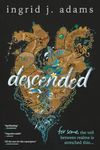 Descended: For some, the veil between realms is stretched thin… (Coming-of-Age Fantasy)