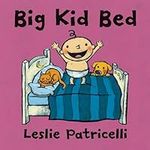 Big Kid Bed (Leslie Patricelli boar