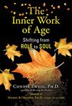 The Inner Work of Age: Shifting from Role to Soul