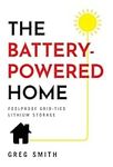 The Battery-Powered Home: Foolproof