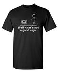 Not A Good Sign Stick Figure Graphic Novelty Sarcastic Funny Gag Gift T Shirt, Black, Medium