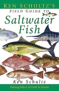 Ken Schultz's Field Guide to Saltwater Fish