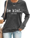 Be Kind of A Bitch Tee Shirt Sarcastic Long Sleeve Shirts For Women Funny Offensive Saying Shirt Exchange Women Statement Shirts Dark Grey