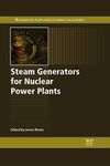 Steam Generators for Nuclear Power Plants (Woodhead Publishing Series in Energy)