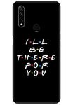 COBERTA Printed Back Cover for Oppo A31 Back Cover Case - Friends I Will Be There for You