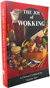 Joy of Wokking: A Chinese Cookbook