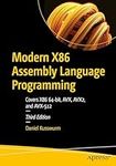 Modern X86 Assembly Language Programming: Covers X86 64-bit, AVX, AVX2, and AVX-512