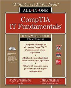 CompTIA IT Fundamentals All-in-One Exam Guide (Exam FC0-U51)