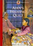 Addy's Wedding Quilt (American Girl Collection)