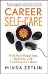 Career Self-Care: Find Your Happine