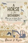 A Horse in the Bathroom: How an Old Stable Became Our Dream Village Home