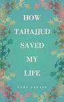 How Tahajjud Saved My Life