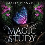 Magic Study: The Chronicles of Ixia, Book 2