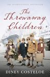 The Throwaway Children: A gripping and emotional historical novel by bestselling author Diney Costleoe