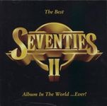 The Best Seventies Album in the World ... Ever! Volume 2 (70's)