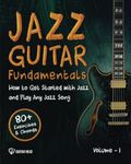 Jazz Guitar Fundamentals: How To Ge