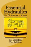 Essential Hydraulics: Fluid Power - Basic: 2