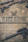 The Ultimate Optics Guide to Rifle 