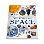 Space - Our Universe: Knowledge Encyclopedia For Children [Front cover design might vary]