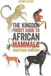 The Kingdon Pocket Guide to African