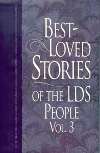Best Loved Stories of the LDS People, Volume 3