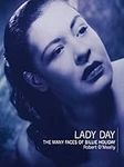 Lady Day: The Many Faces Of Billie Holiday