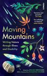 Moving Mountains: Writing Nature through Illness and Disability