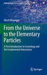 From the Universe to the Elementary Particles: A First Introduction to Cosmology and the Fundamental Interactions