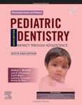 Pediatric Dentistry: Infancy Through Adolescence, 6e: South Asia Edition