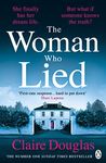 The Woman Who Lied: The thrilling Sunday Times bestseller from the author of THE COUPLE AT NO 9