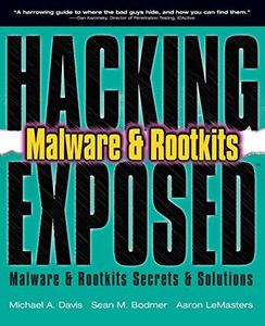 HACKING EXPOSED MALWARE AND ROOTKITS