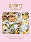 Mandy's Gourmet Salads: Recipes for