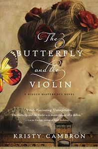 The Butterfly and the Violin (A Hidden Masterpiece Novel Book 1)