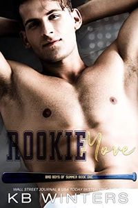 Rookie Move: A Friends To Lovers Baseball Romance (Bad Boys Of Summer Book 1)