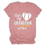 Paihyhua That's My Grandson Out There Grandma T-Shirt Women's Funny Baseball Graphic Trendy Tee Casual Baseball Lover Top Rose Gold