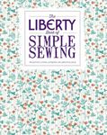 The Liberty Book of Simple Sewing