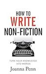 How To Write Non-Fiction: Turn Your